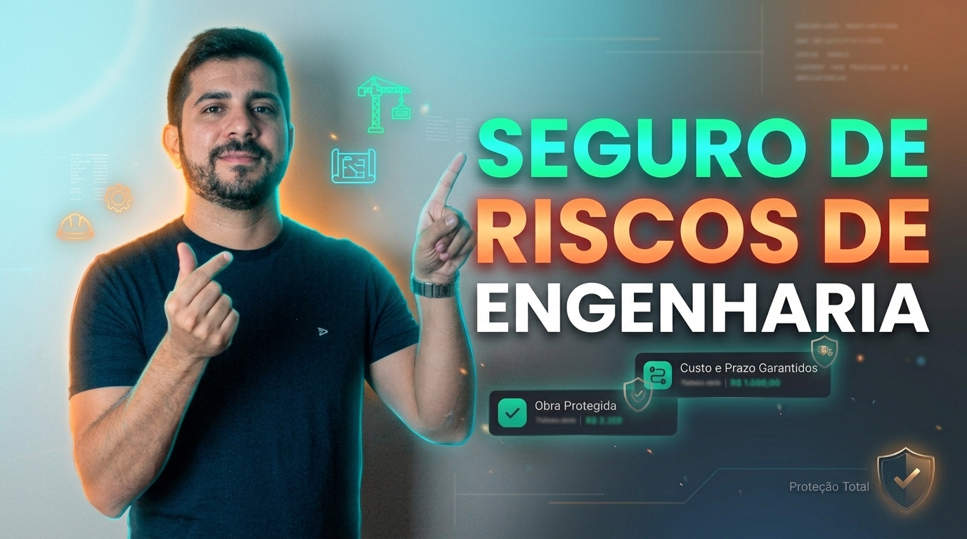 Seguro de Riscos de Engenharia